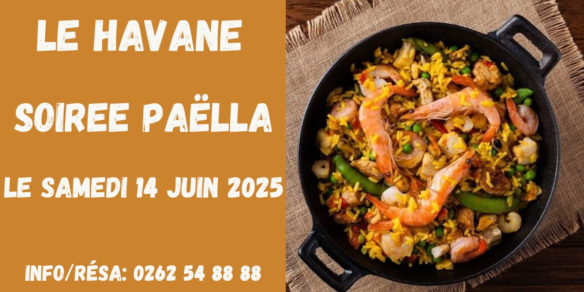 SOIREE PAELLA AU RESTAURANT LE HAVANE CAP SACRE COEUR