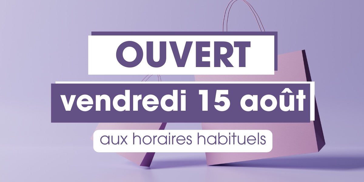 🎒 Jour férié = shopping  : le CAP SACRÉ CŒUR est ouvert le 15 août !