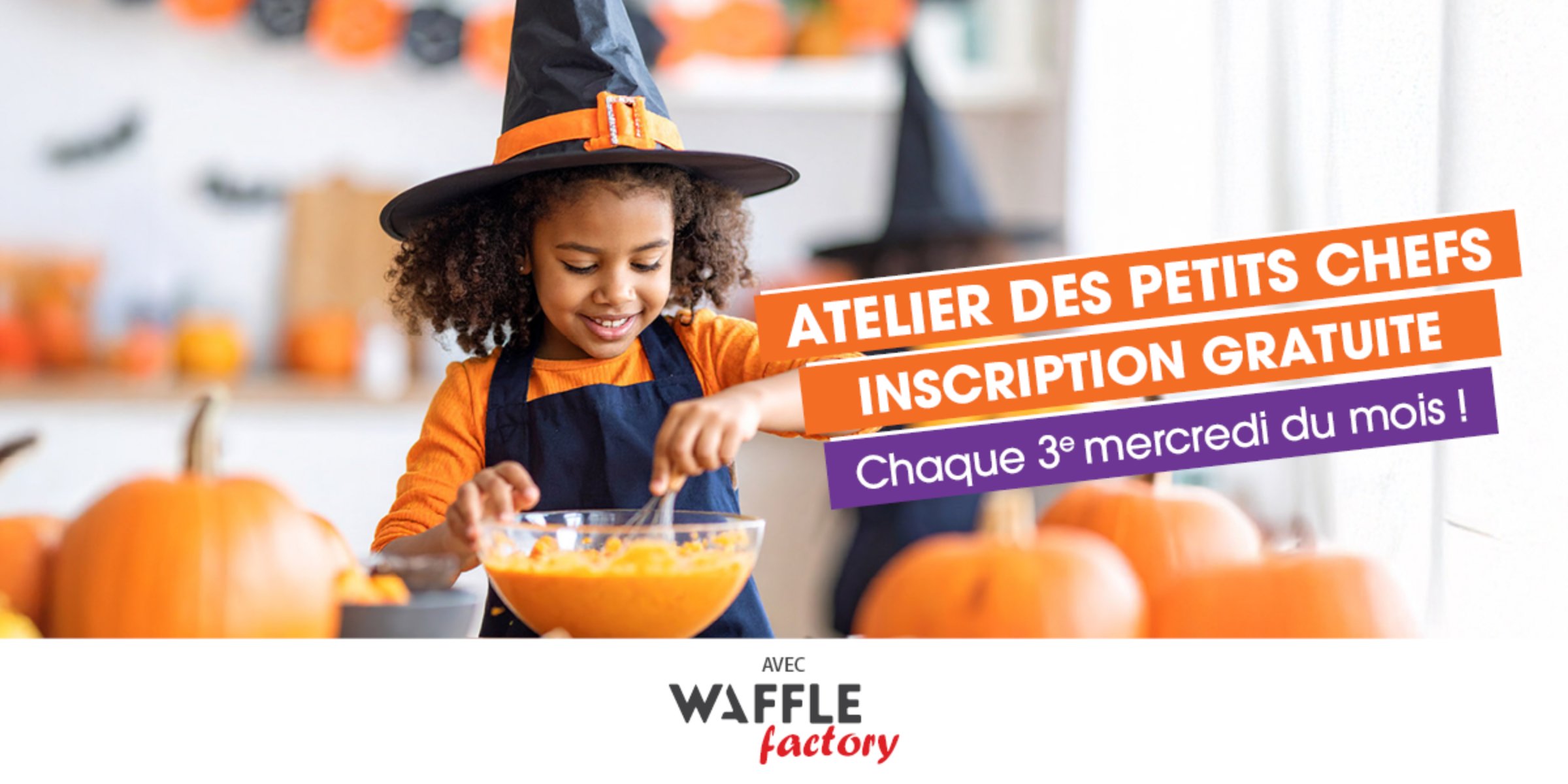 ATELIER DES PETITS CHEFS AVEC WAFFLE FACTORY