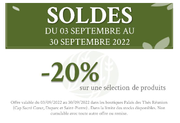 SOLDES PALAIS DES THES -20%!*
