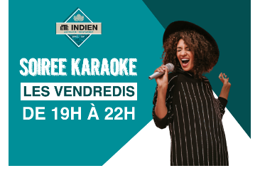 Soirée Karaoké les vendredis à l'ETE INDIEN !